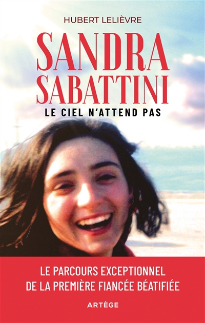 Sandra Sabattini, le ciel n'attend pas | Lelièvre, Hubert