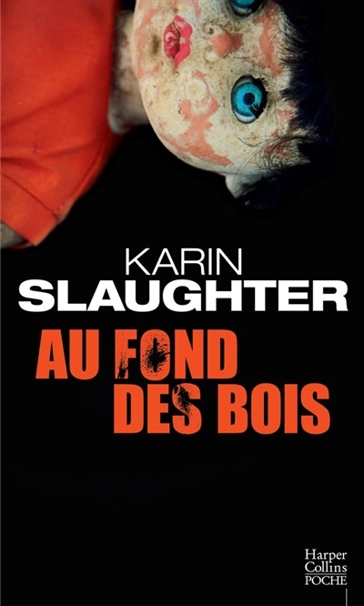 Au fond des bois | Slaughter, Karin
