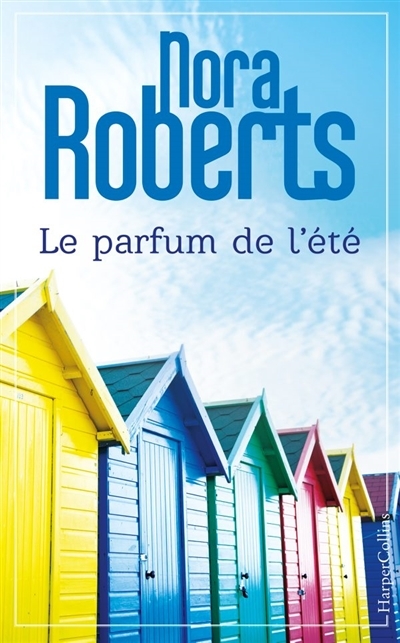 parfum de l'été (Le) | Roberts, Nora