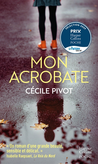 Mon acrobate | Pivot, Cécile (Auteur)