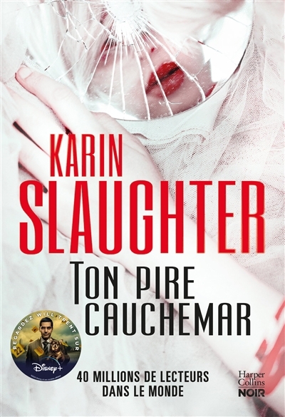 Ton pire cauchemar | Slaughter, Karin 
