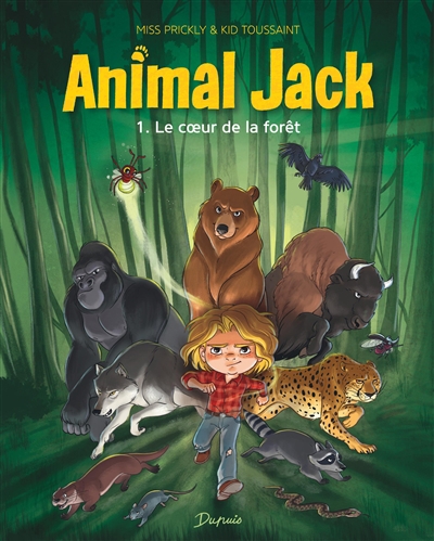 Animal Jack T.01 - Le coeur de la forêt  | Toussaint, Kid