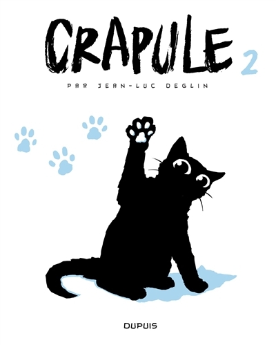 Crapule T.02 | Deglin, Jean-Luc