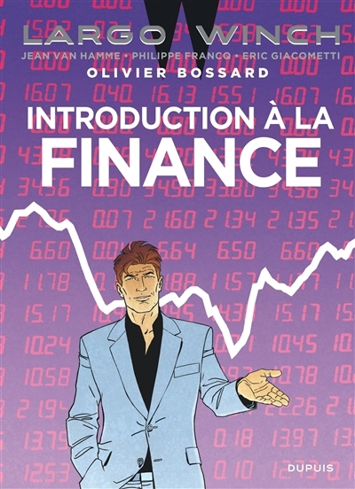 Largo Winch - Introduction à la finance | Bossard, Olivier
