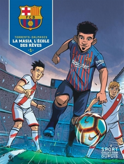 FC Barcelone T.01 - La Masia, l'école des rêves | Torrents, Eduard