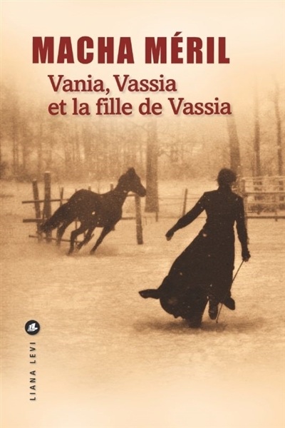Vania, Vassia et la fille de Vassia | Méril, Macha