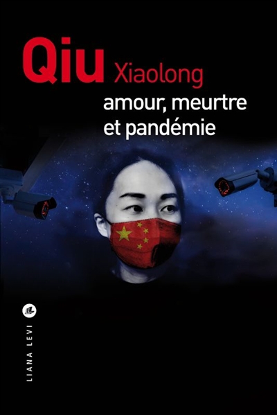 Amour, meurtre et pandémie | Qiu, Xiaolong