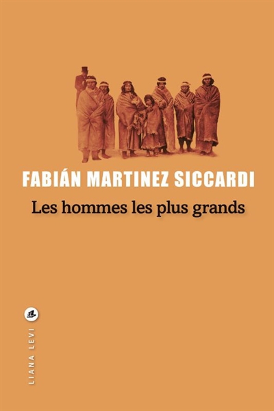 Hommes les plus grands (Les) | Martinez Siccardi, Fabian