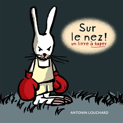 Sur le nez ! | Louchard, Antonin