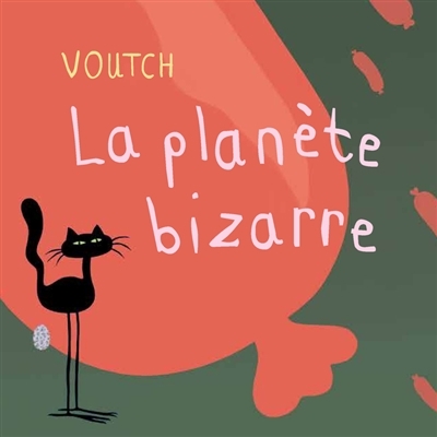 planète bizarre (La) | Voutch