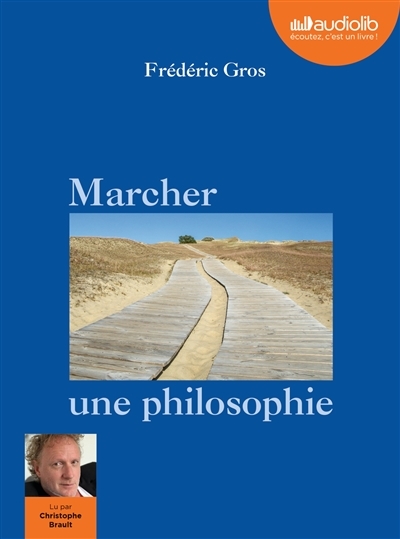 Audio - Marcher, une philosophie Mp3 | Gros, Frédéric