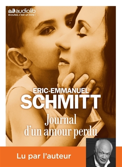 AUDIO - Journal d'un amour perdu | Schmitt, Eric-Emmanuel