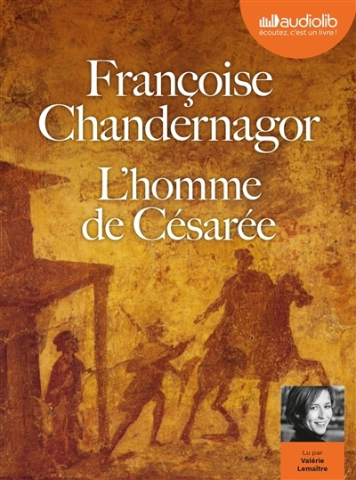 Homme de Césarée (L') | Chandernagor, Françoise