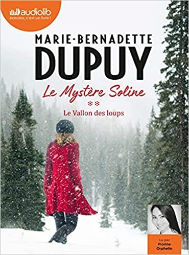 AUDIO- Le mystère Soline T.02- Le vallon des loups (mp3) | Dupuy, Marie-Bernadette