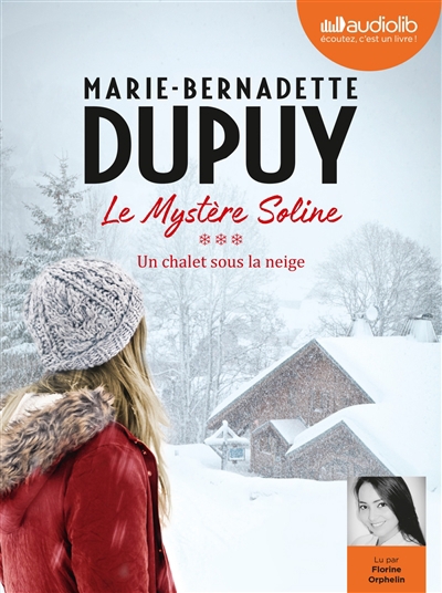 AUDIO - Un chalet sous la neige | Dupuy, Marie-Bernadette