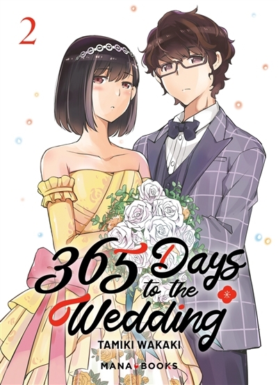 365 days to the wedding T.02 | Wakaki, Tamiki (Auteur)