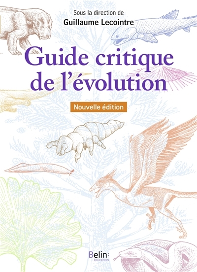 Guide critique de l'évolution | Lecointre, Guillaume