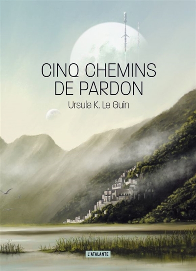 Cinq chemins de pardon | Le Guin, Ursula K.