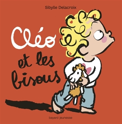 Cléo et les bisous | Delacroix, Sibylle