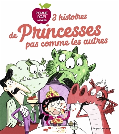 Pomme d'Api raconte - 3 histoires de princesses pas comme les autres | Zorzin, Sylvain