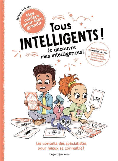 Tous intelligents ! : je découvre mes intelligences ! | Boulet, Gwenaëlle (Auteur) | Larcher, Nadège (Auteur) | Gnoux, Marcel (Illustrateur) | Grand, Aurélie (Illustrateur)