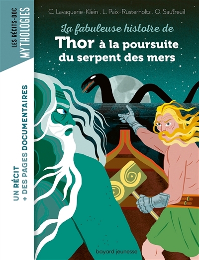 Fabuleuse histoire de Thor à la poursuite du serpent des mers (La) | Lavaquerie-Klein, Christiane