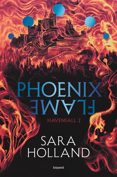 Havenfall T.02 - Phoenix flame | Holland, Sara