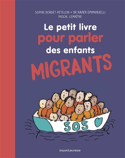 petit livre pour parler des enfants migrants (Le) | Bordet-Petillon, Sophie