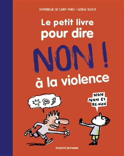 Petit livre pour dire non ! à la violence (Le) | Saint-Mars, Dominique de