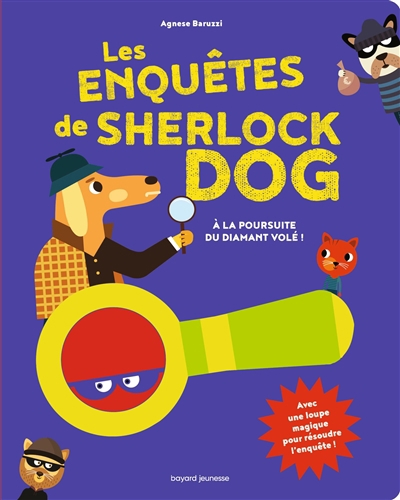 Les enquêtes de Sherlock Dog - A la poursuite du diamant volé ! | Baruzzi, Agnese