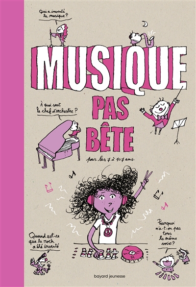 Musique pas bête : pour les 7 à 107 ans | Lafitte, Nicolas (Auteur) | Fichou, Bertrand (Auteur) | Lemaître, Pascal (Illustrateur)