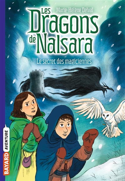 Les dragons de Nalsara T.07 - Le secret des magiciennes | Delval, Marie-Hélène (Auteur) | Marilleau, Alban (Illustrateur)