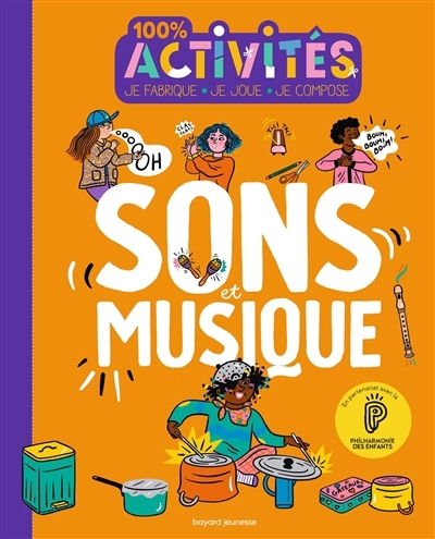 100 % sons et musique | Lafitte, Nicolas (Auteur) | Bretin, Marie (Illustrateur)
