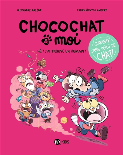 Chocochat & moi T.01 - Hé ! J'ai trouvé un humain ! | Arlène, Alexandre (Auteur) | Ockto Lambert, Fabien (Illustrateur)