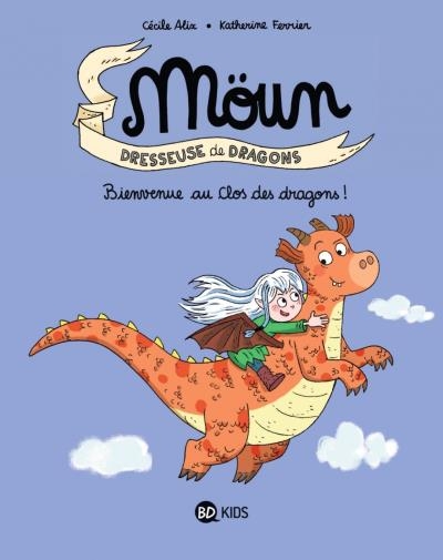  Download book cover image Moün : dresseuse de dragons T.01 - Bienvenue au Clos des dragons ! | Alix, Cécile (Auteur) | Ferrier, Katherine (Illustrateur)