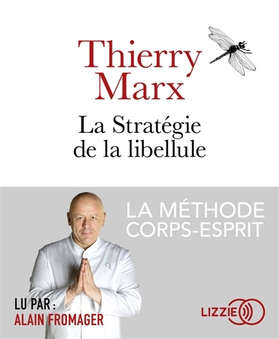 AUDIO - stratégie de la libellule (La) | Marx, Thierry