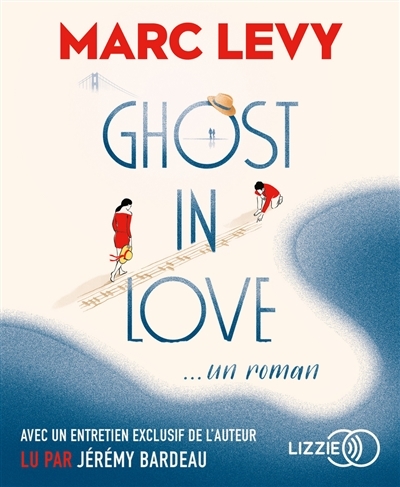AUDIO - Ghost in love | Levy, Marc