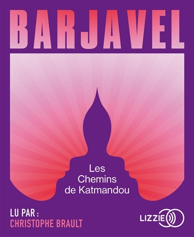 AUDIO - chemins de Katmandou (Les) | Barjavel, René