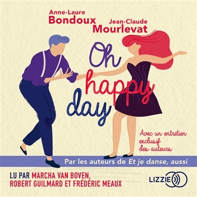 AUDIO - Oh happy day T.02 - Oh happy day | Bondoux, Anne-Laure