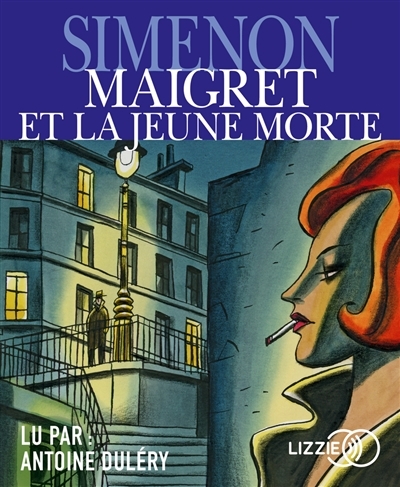 AUDIO - Maigret et la jeune morte  | Simenon, Georges