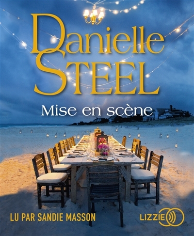 AUDIO - Mise en scène | Steel, Danielle