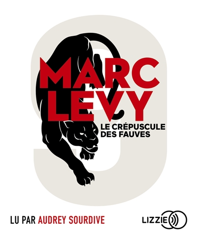 AUDIO - crépuscule des fauves (Le) | Levy, Marc
