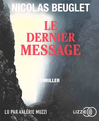 AUDIO - Dernier message (Le) | Beuglet, Nicolas