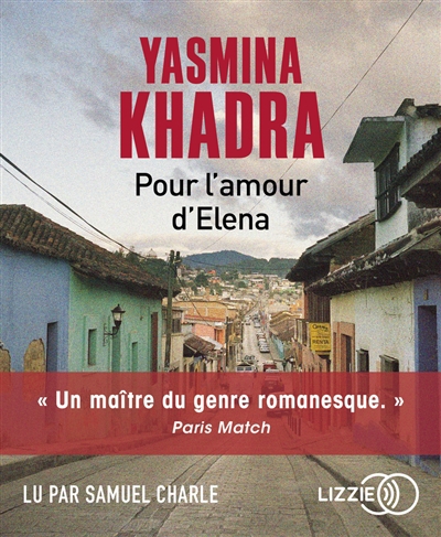 AUDIO- Pour l'amour d'Elena (MP3) | Khadra, Yasmina