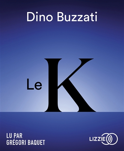K (Le) | Buzzati, Dino