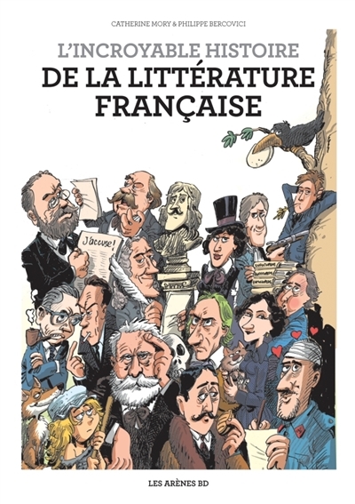 L'incroyable histoire de la littérature française | Mory, Catherine