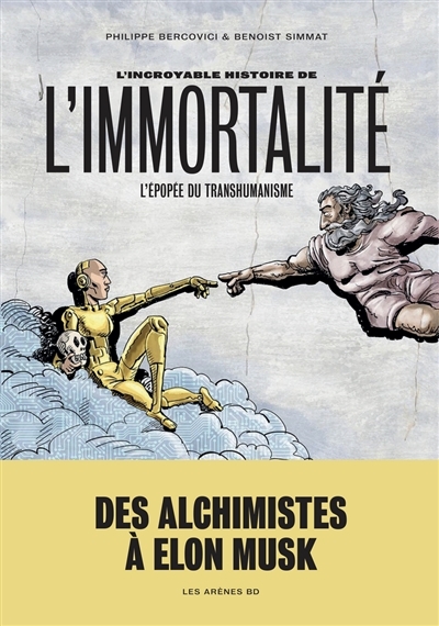 L'incroyable histoire de l'immortalité | Simmat, Benoist