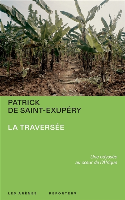 traversée (La) | Saint-Exupéry, Patrick de