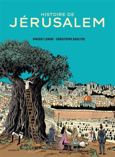 Histoire de Jérusalem | Lemire, Vincent