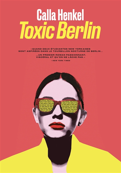 Toxic Berlin | Henkel, Calla (Auteur)